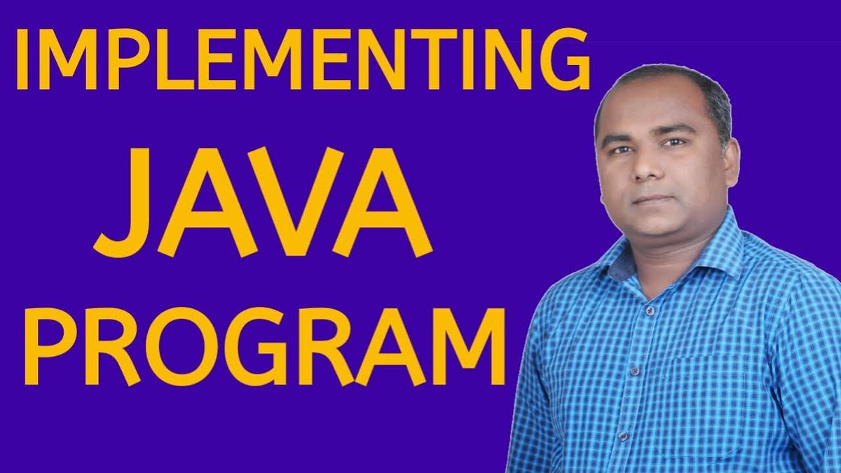 'Video thumbnail for HOW to Implement a JAVA Program | Java Programming'